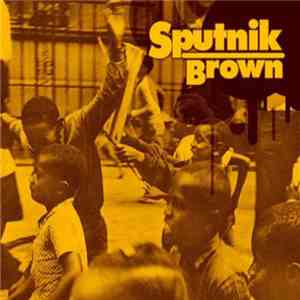 Sputnik Brown - Three Shades Of Black FLAC download