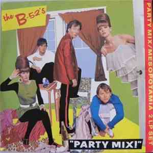 The B-52's - Party Mix / Mesopotamia flac download