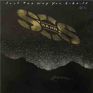 The S.O.S. Band - Just The Way You Like It flac download