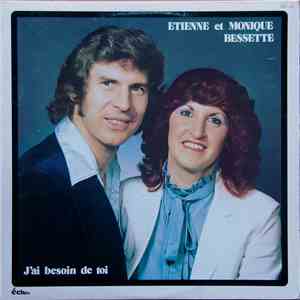 Étienne Et Monique Bessette - J'ai Besoin de Toi flac download