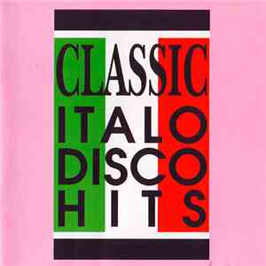 Various - Classic Italo Disco Hits flac download