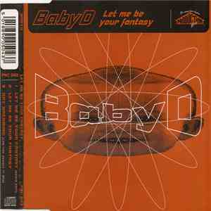 Baby D - Let Me Be Your Fantasy flac download