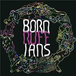 Born Ruffians - RUFF flac download