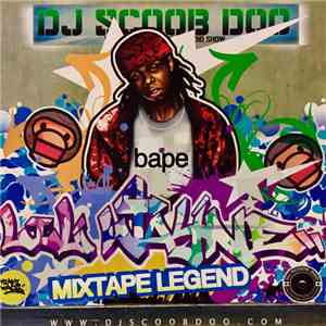 DJ Scoob Doo Presents Lil Wayne - Mixtape Legend flac download