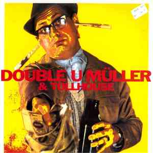 Double U Muller & Tollhouse - No Money No Geld flac download