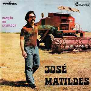 José Matildes - Canção Do Lavrador flac download