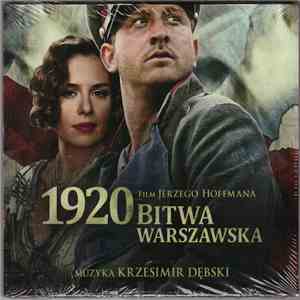 Krzesimir Dębski - 1920 Bitwa Warszawska flac download