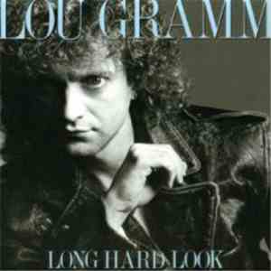 Lou Gramm - Long Hard Look flac download
