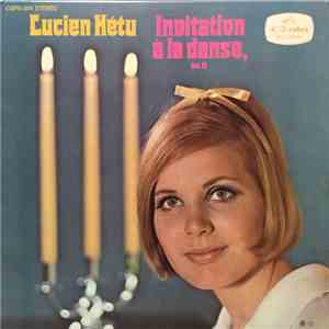 Lucien Hétu - Invitation A La Danse, Vol. IV flac download