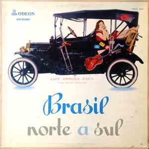Luiz Arruda Paes E Sua Orquestra - Brasil Norte A Sul flac download