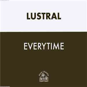 Lustral - Everytime flac download