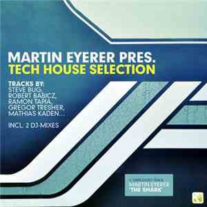 Martin Eyerer - Tech House Selection flac download