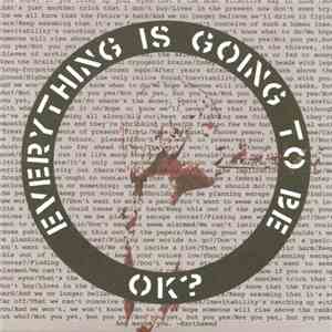 Ok? - Everything Is Going To Be flac download