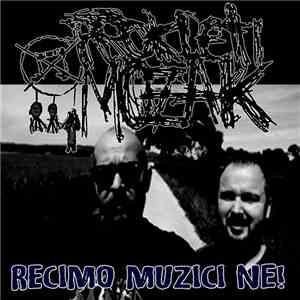 Prokleti Mozak - Recimo Muzici NE! flac download