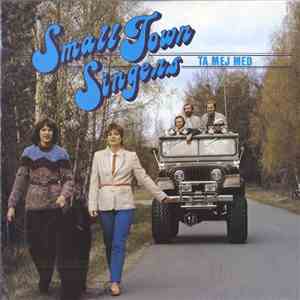 Small Town Singers - Ta Mej Med flac download