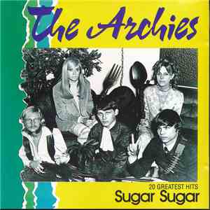 The Archies - Sugar Sugar - 20 Greatest Hits flac download