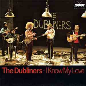The Dubliners - I Know My Love flac download