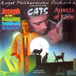 The Royal Philharmonic Orchestra, Tony Britten, Andrew Lloyd Webber - Plays Suites From "Aspects Of Love", "Joseph And The Amazing Technicolor Dreamcoat" & "Cats" flac download