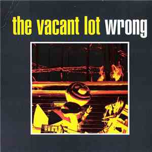 The Vacant Lot - Wrong flac download
