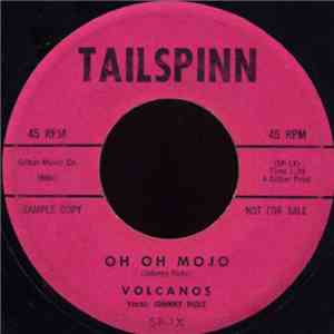 Volcanos - You Knock Me Out / Oh Oh Mojo flac download