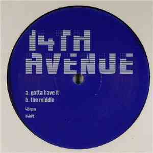 14th Avenue - Gotta Have It / The Middle flac download
