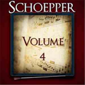 Albert F. Schoepper - Schoepper Volume 4 flac download