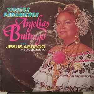 Argelia Buitrago Con Jesus Abrego Y Su Conjunto - Tipicos Panameños flac download