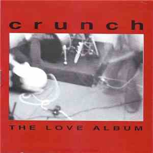 Crunch  - The Love Album flac download