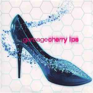 Garbage - Cherry Lips flac download