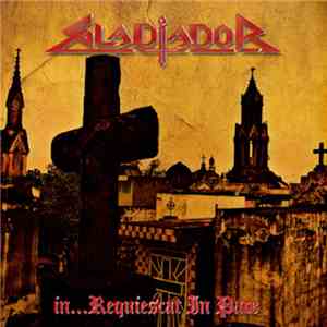 Gladiador - In... Requiescat in Pace flac download