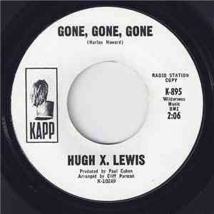 Hugh X. Lewis - Gone, Gone, Gone flac download