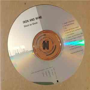 Iron And Wine - Ghost On Ghost flac download