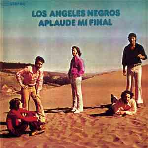 Los Angeles Negros - Aplaude Mi Final flac download