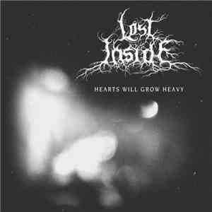Lost Inside - Hearts Will Grow Heavy flac download
