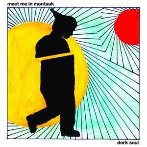 Meet Me In Montauk - Dork Soul flac download