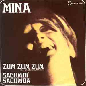 Mina  - Zum Zum Zum / Sacumdì Sacumdà flac download