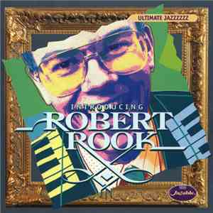 Robert Rook - Introducing flac download