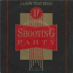 Shooting Party - I Know That Mood flac download
