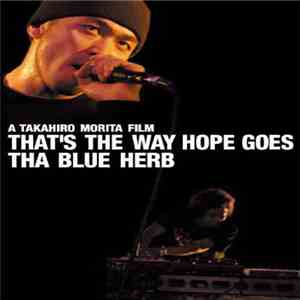 Tha Blue Herb - That's The Way Hope Goes flac download