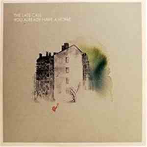 The Late Call - You Already Have A Home flac download