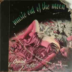 Theremin With Vocal Group And Orchestra, Harry Revel & Leslie Baxter & Dr. Samuel J. Hoffman - Music Out Of The Moon flac download