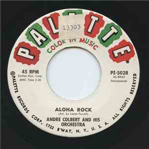 Andre Colbert And His Orchestra - Aloha Rock / Now is The Hour flac download