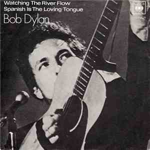Bob Dylan - Watching The River Flow flac download