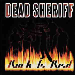 Dead Sheriff - Rock Is Real flac download