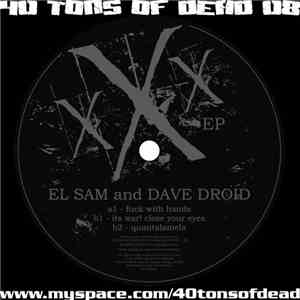 El Sam And Dave Droid - xXx EP flac download