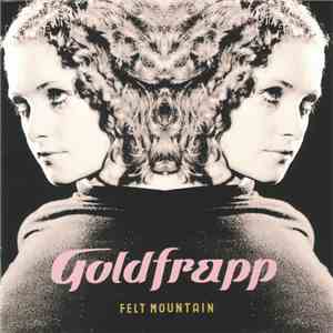 Goldfrapp - Felt Mountain flac download