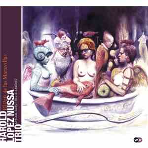 Harold Lopez-Nussa Trio Special Guest David Sanchez  - El País De Las Maravillas flac download