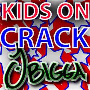 J Bigga - !Kids On Crack! flac download