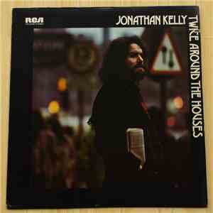 Jonathan Kelly - Twice Around The Houses flac download