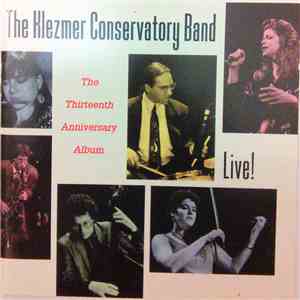 Klezmer Conservatory Band - The Thirteenth Anniversary Album flac download